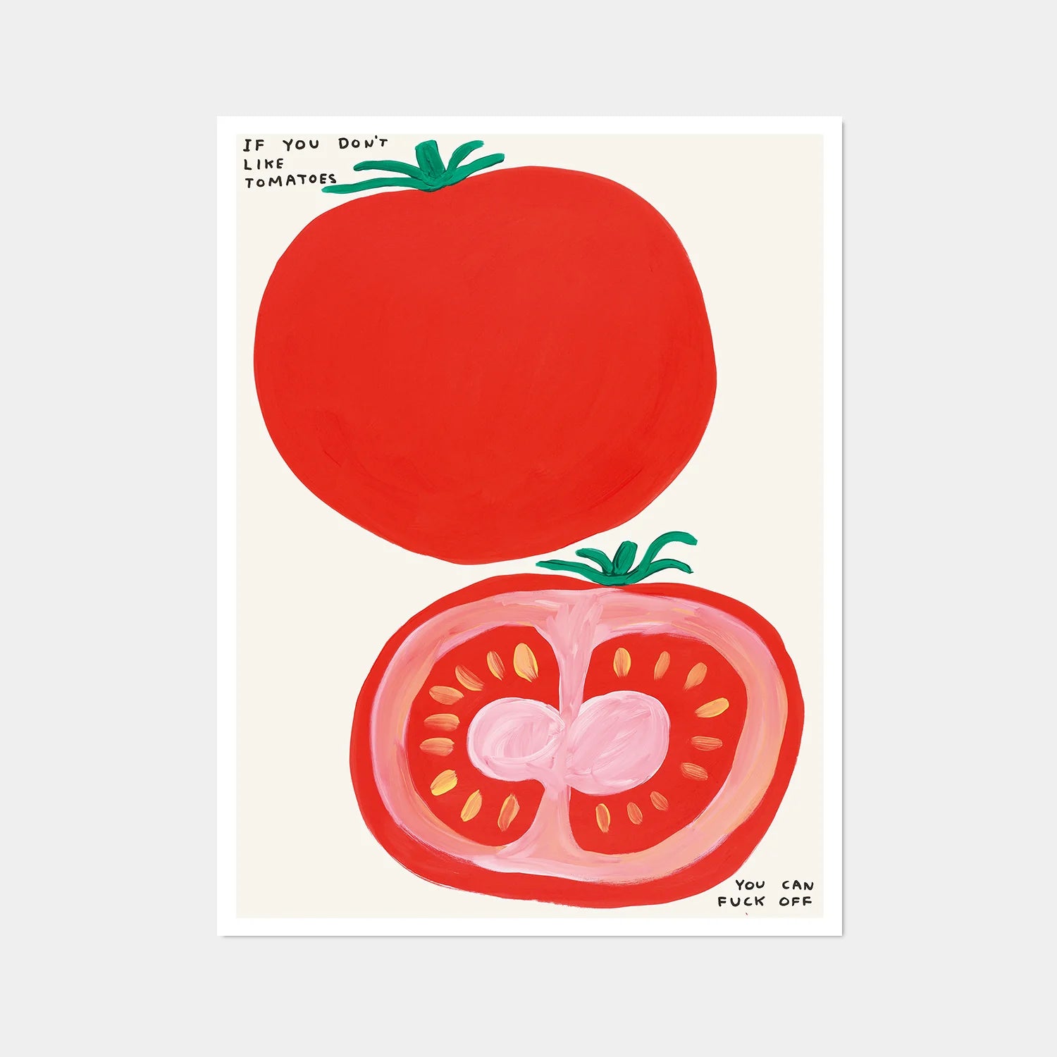 Shrig海報 - If You Don't Like Tomatoes